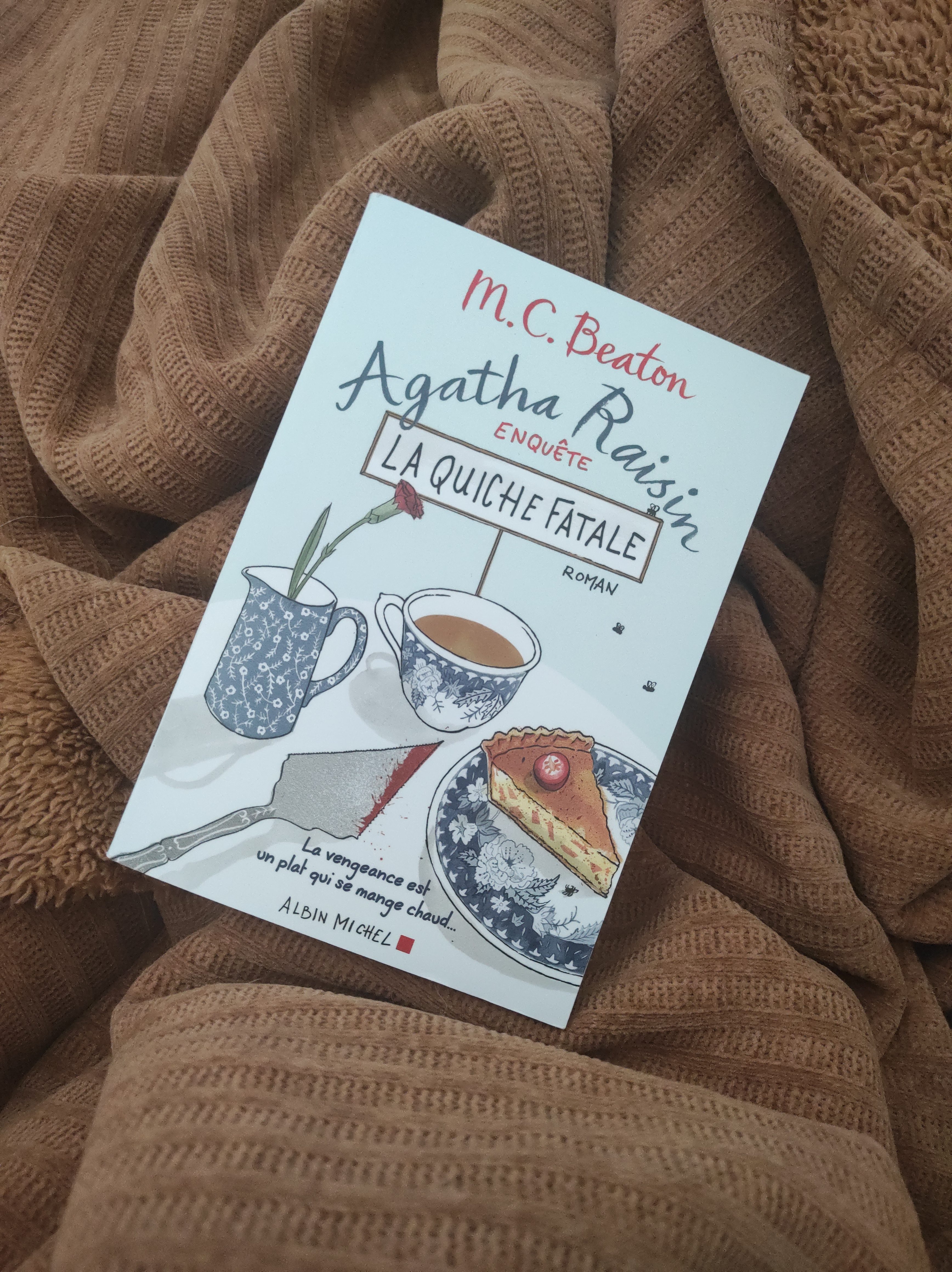 Agatha Raisin : L&rsquo;énigme de la quiche fatale